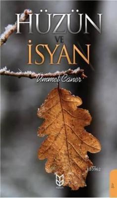 Hüzün Ve İsyan