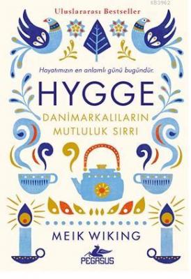 HYGEE Danimarkalıların Mutluluk Sırrı