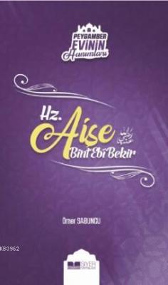 Hz. Aişe Bint Ebi Bekir