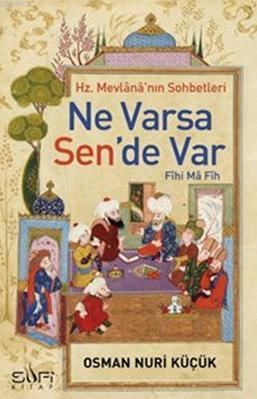 Hz. Mevlânâ'nın Sohbetleri