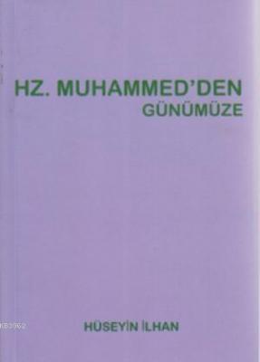 Hz. Muhammed'den Günümüze