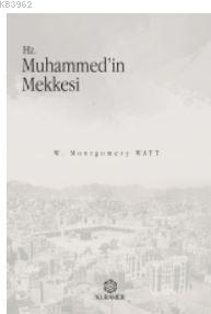 Hz. Muhammedin Mekkesi W. Montgomery Watt