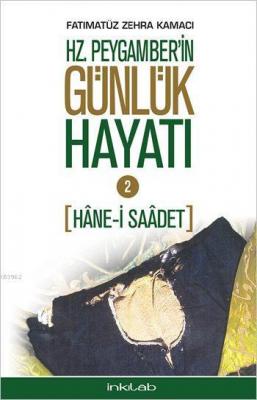 Hz. Peygamber'in Günlük Hayatı 2
