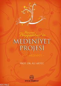 Hz. Peygamber'in Medeniyet Projesi