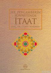 Hz. Peygamber'in Sünnetinde İtaat