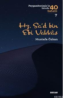 Hz. Sa'd b. Ebî Vakkas Mustafa Özkan