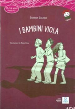 I Bambini Viola + CD (İtalyanca Okuma Kitabı Orta-Alt Seviye (11-14 Ya