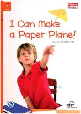 I Can Make a Paper Plane! + Downloadable Audio A1 Delilah Jones