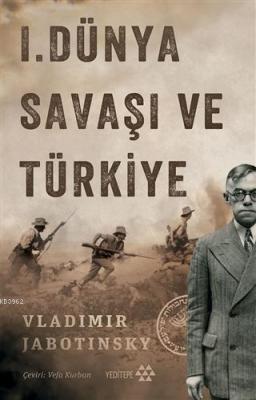 I. Dünya Savaşı ve Türkiye Vladimir Jabotinsky