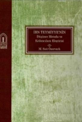 İbn Teymiyye'nin Düşünce Metodolojisi ve Kelamcılara Eleştirisi M. Sai
