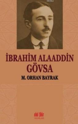 İbrahim Alaaddin Gövsa M. Orhan Bayrak