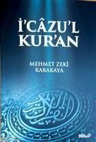İ'cazu'l Kur'an Mehmet Zeki Karakaya
