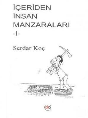 İçeriden İnsan Manzaraları 1