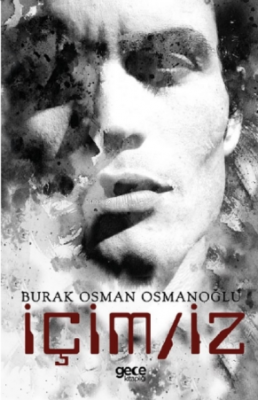 İçim / iz Burak Osman Osmanoğlu