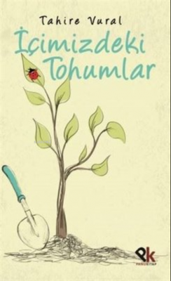 İçimizdeki Tohumlar