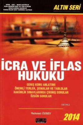İcra ve İflas Hukuku - Altın Seri