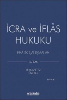 İcra ve İflas Hukuku Pratik Çalışmalar