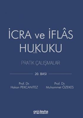 İcra ve İflas Hukuku Pratik Çalışmalar