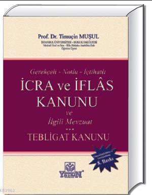 İcra ve İflâs Kanunu ve İlgili Mevzuat  Tebligat Kanunu