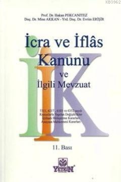 İcra ve İflas Kanunu ve İlgili Mevzuat