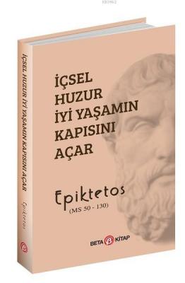 İçsel Huzur İyi Yaşamın Kapısını Açar (Ciltli)
