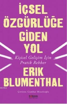 İçsel Özgürlüğe Giden Yol