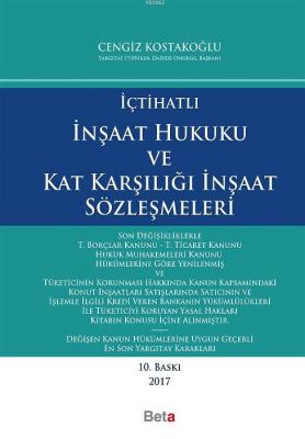 İçtihatlı İnşaat Hukuku ve Kat Karşılığı İnşaat Sözleşmeleri
