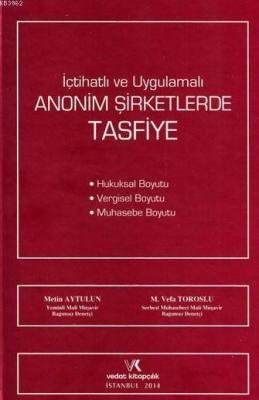 İçtihatlı ve Uygulamalı Anonim Şirketlere Tasfiye