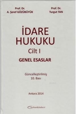 İdare Hukuku Cilt 1