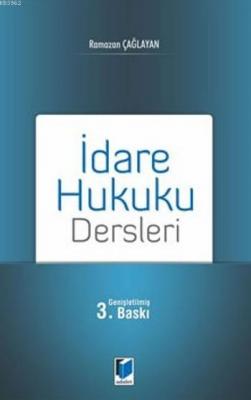 İdare Hukuku Dersleri Ramazan Çağlayan