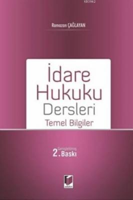 İdare Hukuku Dersleri Ramazan Çağlayan