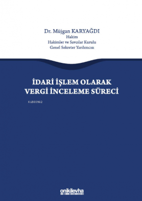 İdari İşlem Olarak Vergi İnceleme Süreci