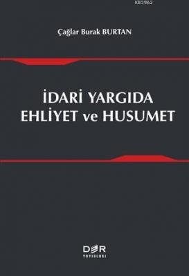 İdari Yargıda Ehliyet ve Husumet
