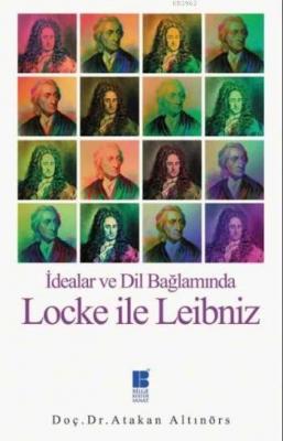 İdealar Ve Dil Bağlamında Locke İle Leibniz Atakan Altınörs