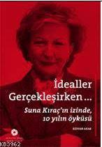 İdealler Gerçekleşirken
