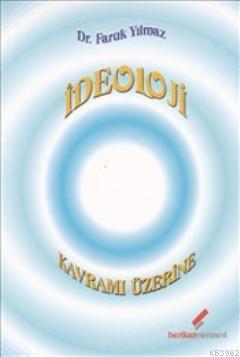 İdeoloji Kavramı Üzerine