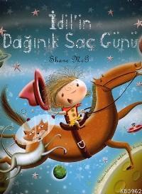 İdil'in Dağınık Saç Günü (Ciltli)