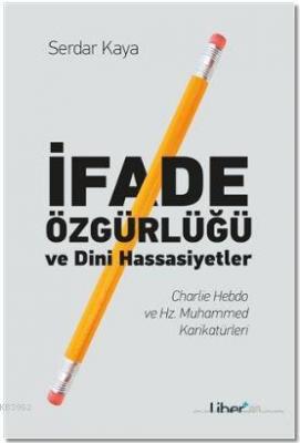 İfade Özgürlüğü ve Dini Hassasiyetler