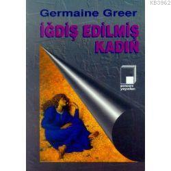 İğdiş Edilmiş Kadın