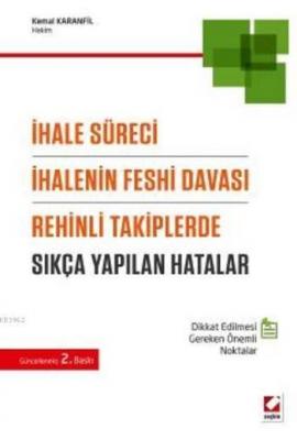 İhale Süreci İhalenin Feshi Davası ve Rehinli Takiplerde Sıkça Yapılan Hatalar