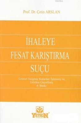 İhaleye Fesat Karıştırma Suçu Çetin Arslan