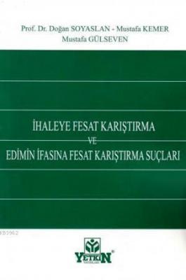 İhaleye Fesat Karıştırma ve Edimin İfasına Fesat Karıştırma Suçları