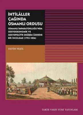 İhtilâller Çağında Osmanlı Ordusu