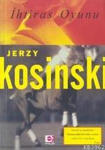 İhtiras Oyunu Jerzy Kosinski