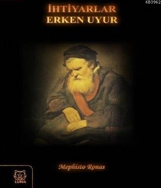 İhtiyarlar Erken Uyur