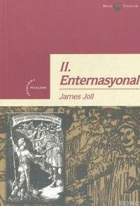 II. Enternasyonal 1889-1914 James Joll