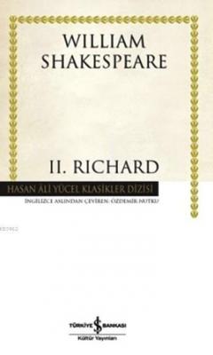II. Richard (Ciltli) William Shakespeare