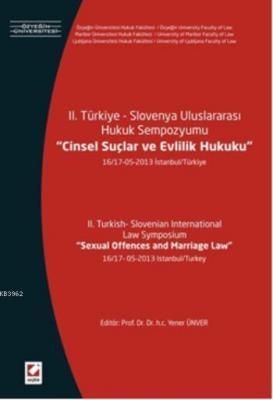 II. Türkiye Slovenya Uluslararası Hukuk Sempozyumu, Cinsel Suçlar ve E