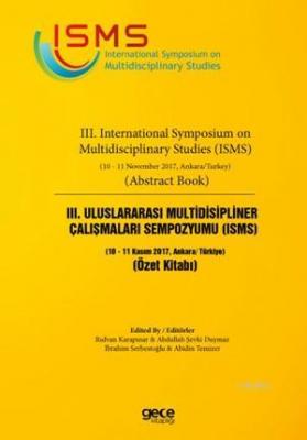III. Uluslarası Multidisipliner Çalışmaları Sempozyumu (ISMS) Özet Kit