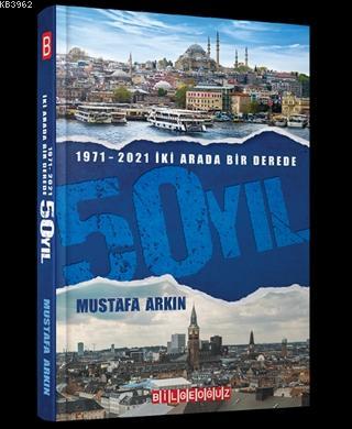 İki Arada Bir Derede 50 Yıl (1971 - 2021)